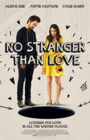 Bir Garip Aşk – No Stranger Than Love Türkçe Dublaj izle